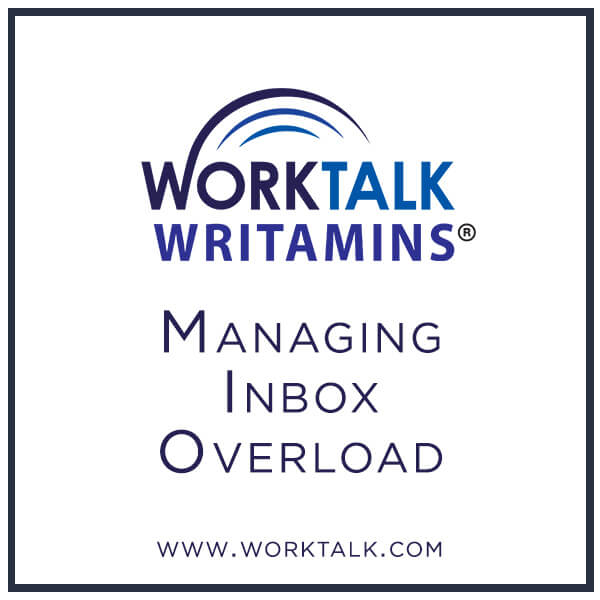 Worktalk Writamins: Managing inbox overload